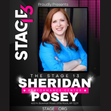 Stage 13 Sheridan Posey Performance Center 
